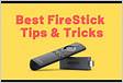 10 FireStick Tips to Get Most Out of Your FireStick 202